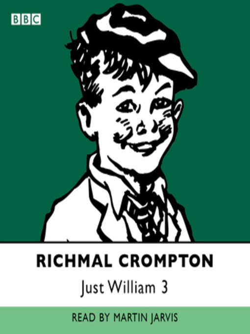 Title details for Just William by Richmal Crompton - Wait list